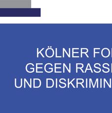 Kölner Forum gegen Rassismus und Diskriminierung